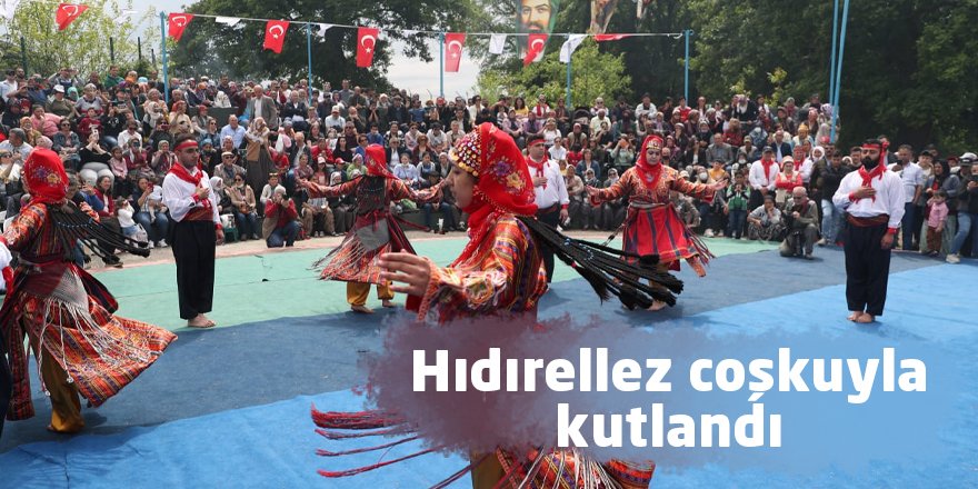 Hıdırellez coşkuyla kutlandı