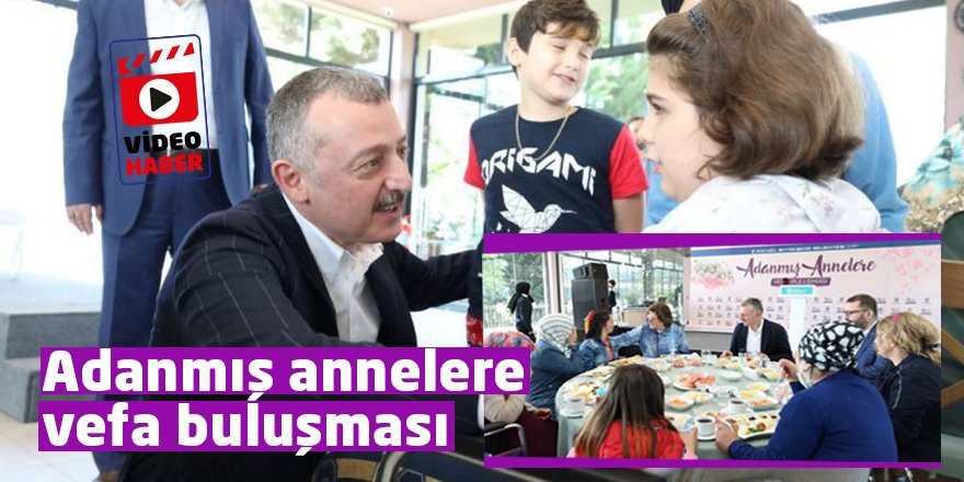 Adanmış annelere vefa buluşması