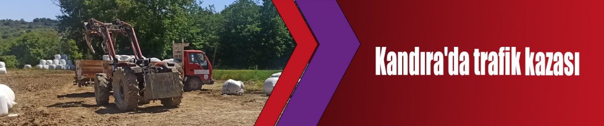 Kandıra'da trafik kazası