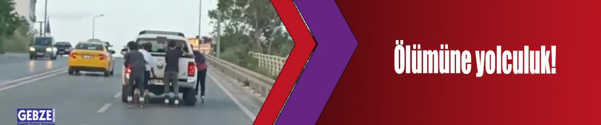 Ölümüne yolculuk!