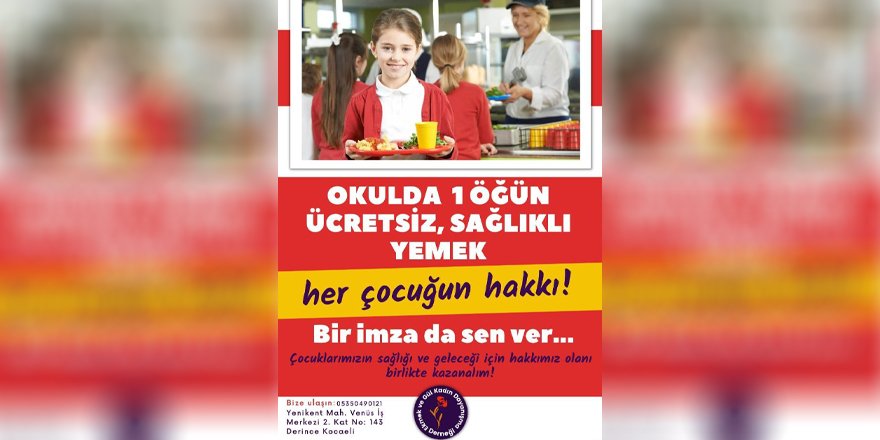 'Okullarda bir öğün ücretsiz yemek dağıtılsın’ kampanyası