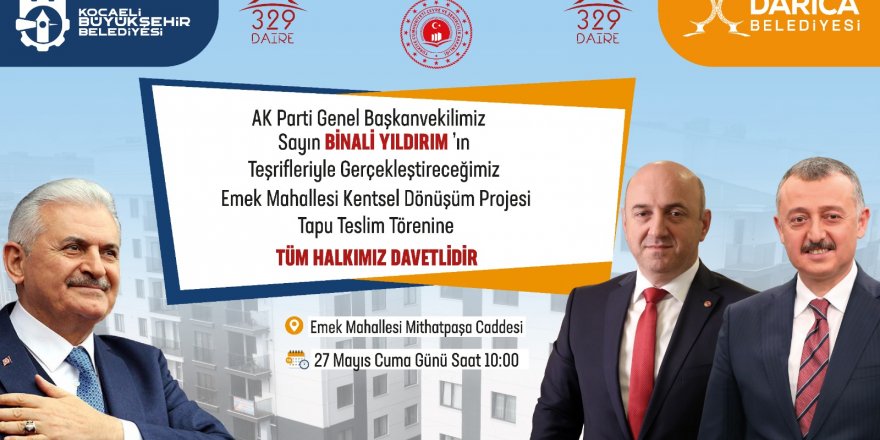 Tapuları Binali Yıldırım dağıtacak