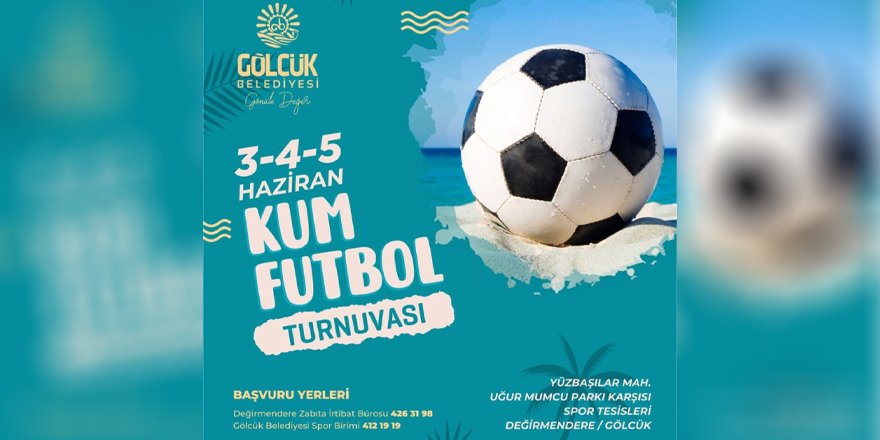 Kum Futbolu heyecanı başlıyor