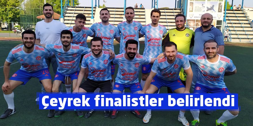 Çeyrek finalistler belirlendi