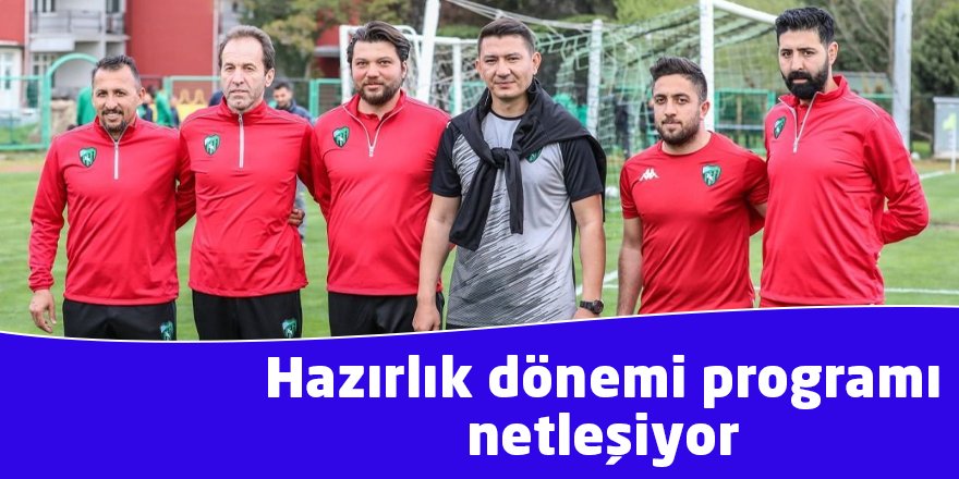 Hazırlık dönemi programı netleşiyor