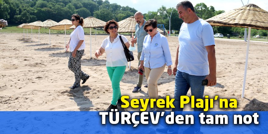 Seyrek Plajı’na TÜRÇEV’den tam not