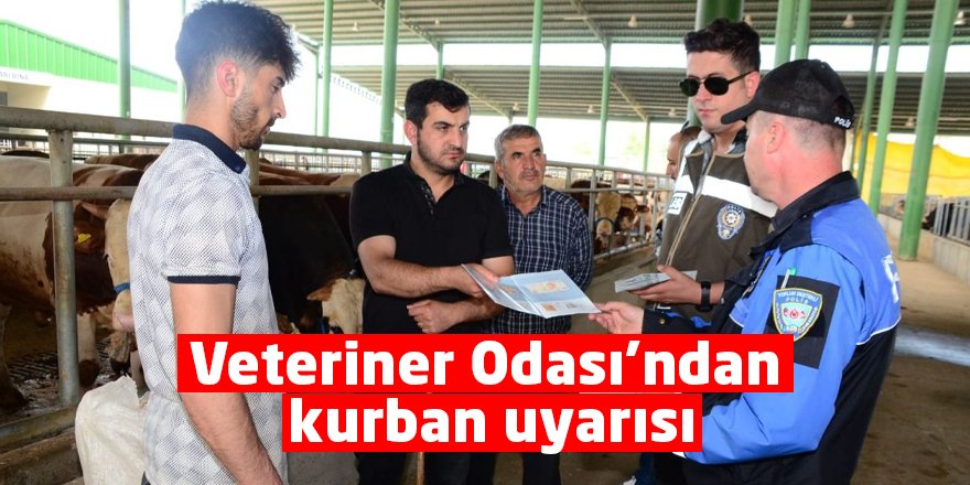 Veteriner Odası’nda kurban uyarısı