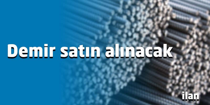 Demir satın alınacak