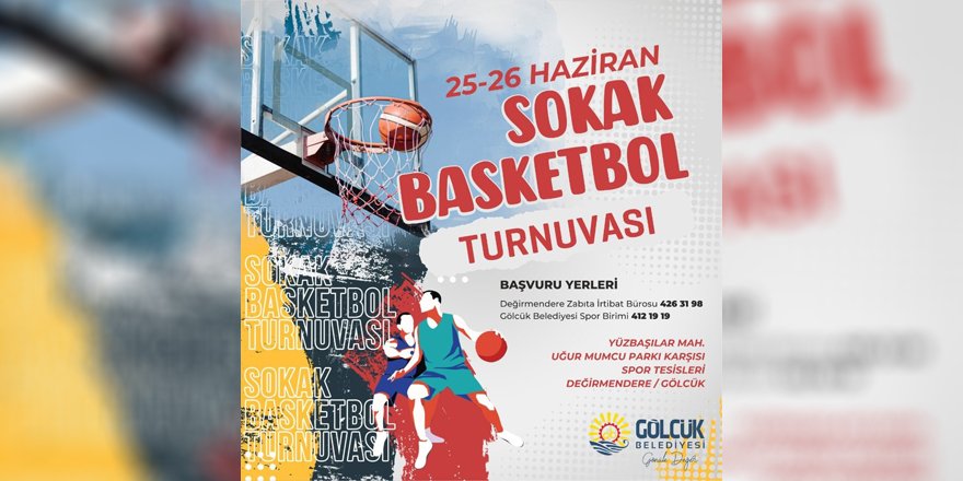 Sokak Basketbolu heyecanı yaşanacak