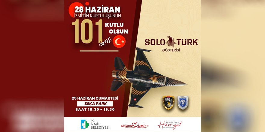 İzmit’te 101 yıllık gurur SOLOTÜRK ile taçlanacak