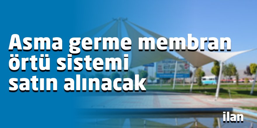 Asma germe membran örtü sistemi satın alınacak