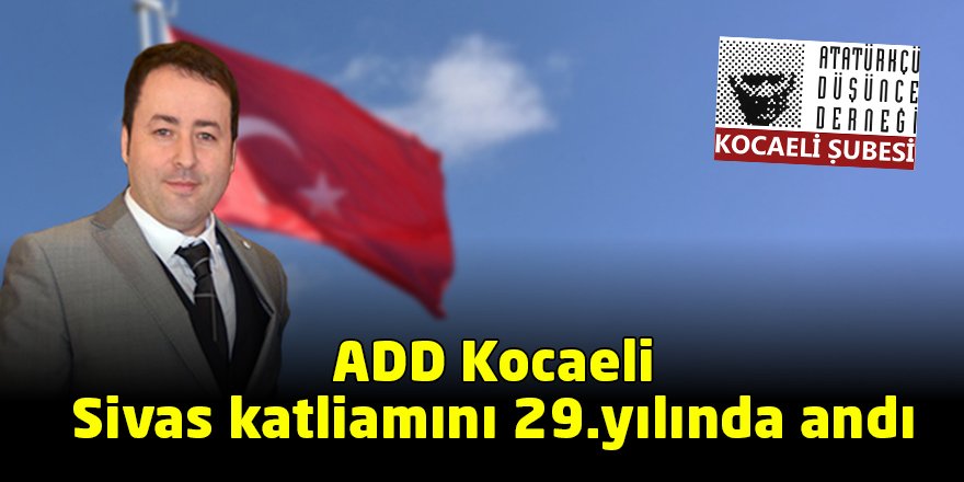 ADD Kocaeli Sivas katliamını 29.yılında andı
