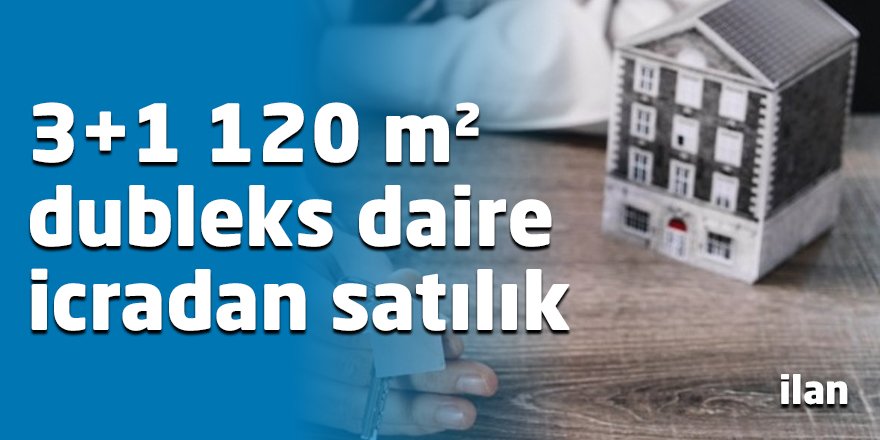 3+1 120 m² dubleks daire icradan satılık