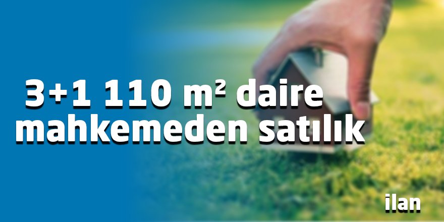 3+1 110 m² daire mahkemeden satılık
