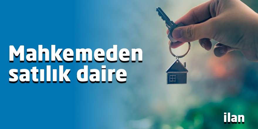 Mahkemeden satılık daire