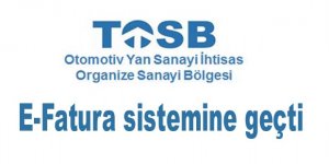 TOSB E-Fatura sistemine geçti