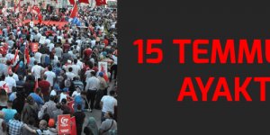 15 Temmuz’da Gebze ayakta olacak