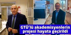 GTÜ’lü akademisyenlerin projesi hayata geçirildi