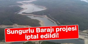 Sungurlu Barajı projesi iptal edildi!