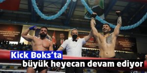 Kick Boks’ta büyük heyecan devam ediyor