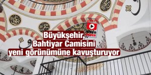 Büyükşehir, Bahtiyar Camisini yeni görünümüne kavuşturuyor