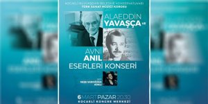 Alaeddin Yavaşça ve Avni Anıl besteleri konseri
